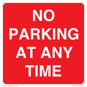 NO PARKING AT ANY TIME